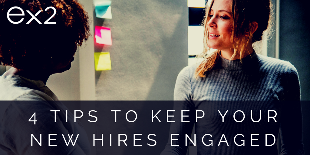 Planning to Keep New Hires Engaged: 4 Tips