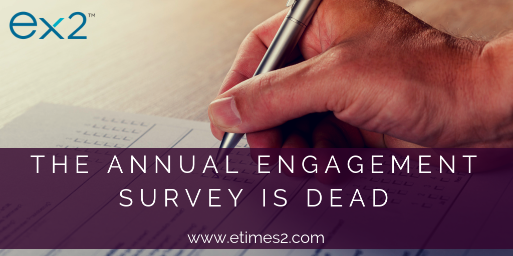 Demise of the Annual Engagement Survey