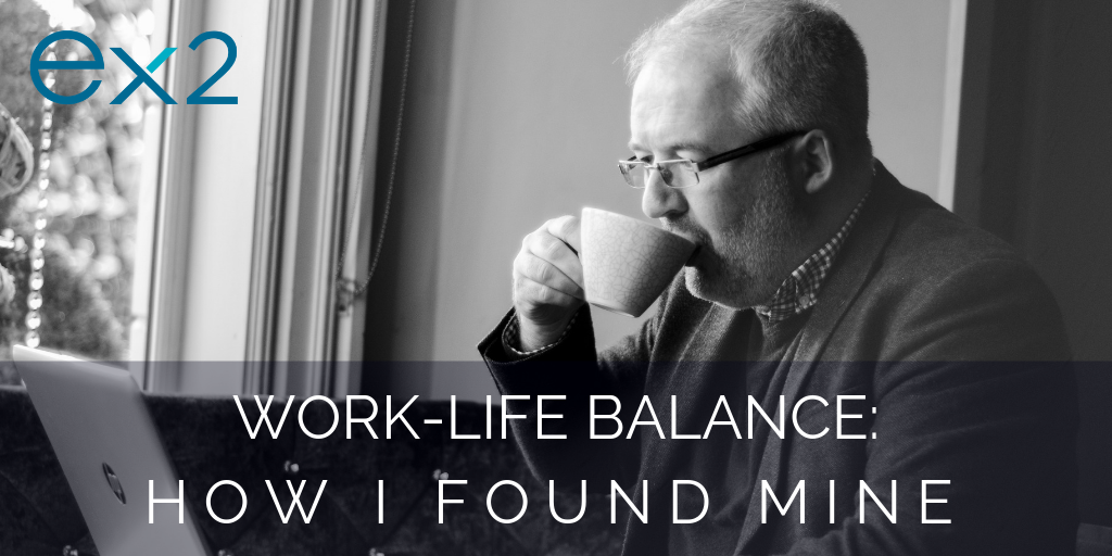 Work-Life Balance: how I found mine