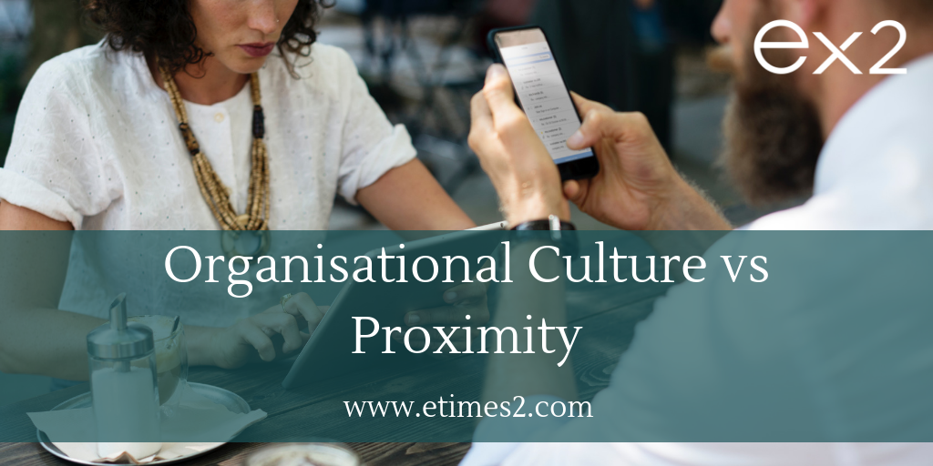 Organisational Culture vs Proximity: which has greater impact on employee engagement?