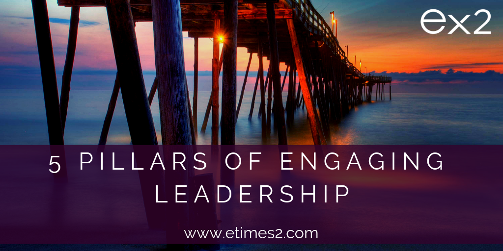 5 Pillars of Engaging Leadership